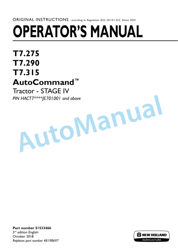 New Holland T7.275, T7.290, T7.315 Auto Command Stage IV Tractor Operation and Maintenance Manual 51533466 1 New Holland T7.275, T7.290, T7.315 Auto Command Stage IV Tractor Operation and Maintenance Manual 51533466
