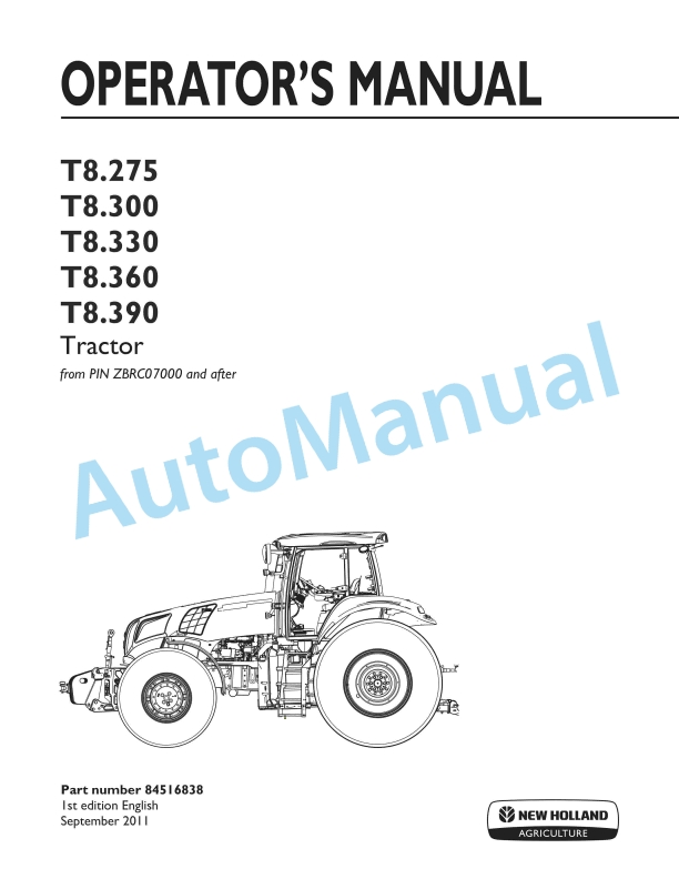 New Holland T8.275, T8.300, T8.330, T8.360, T8.390 Tractor Operation and Maintenance Manual 84516838