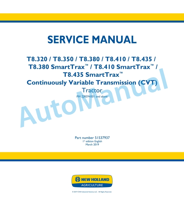 New Holland T8.320, T8.350, T8.380, T8.410, T8.435 SmartTrax Continuously Variable Transmission CVT Tractor Service Manual 51537937
