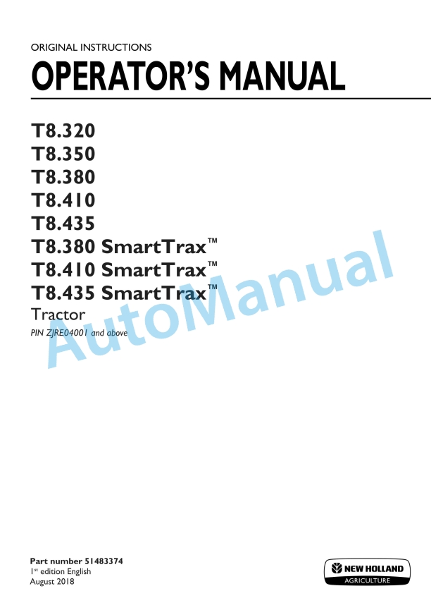 New Holland T8.320, T8.350, T8.380, T8.410, T8.435 SmartTrax Tractor Operation and Maintenance Manual 51483374