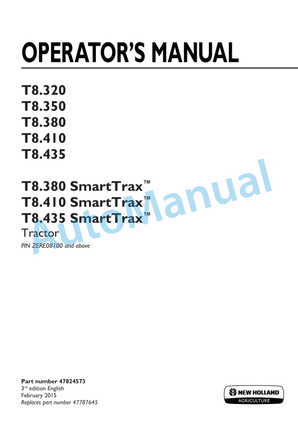 New Holland T8.320 - T8.435 SmartTrax Continuously Variable Transmission CVT Tractor Operation and Maintenance Manual 47824573 1 New Holland T8.320 - T8.435 SmartTrax Continuously Variable Transmission CVT Tractor Operation and Maintenance Manual 47824573