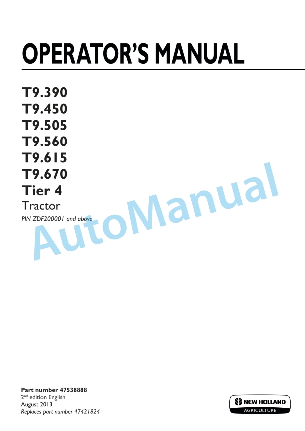 New Holland T9.390, T9.450, T9.505, T9.560, T9.615, T9.670 Tier 4 Tractor Operation and Maintenance Manual 47538888