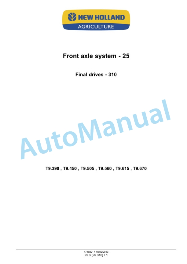 New Holland T9.390, T9.450, T9.505, T9.560, T9.615, T9.670 Tier 4 Tractor Service Manual 47512823 5 New Holland T9.390, T9.450, T9.505, T9.560, T9.615, T9.670 Tier 4 Tractor Service Manual 47512823-5