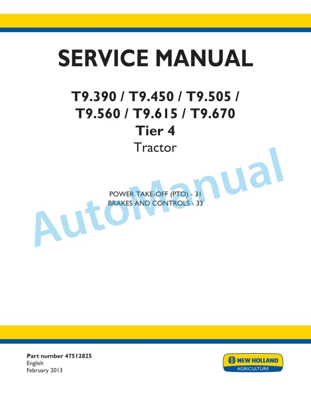 New Holland T9.390, T9.450, T9.505, T9.560, T9.615, T9.670 Tier 4 Tractor Service Manual 47512825