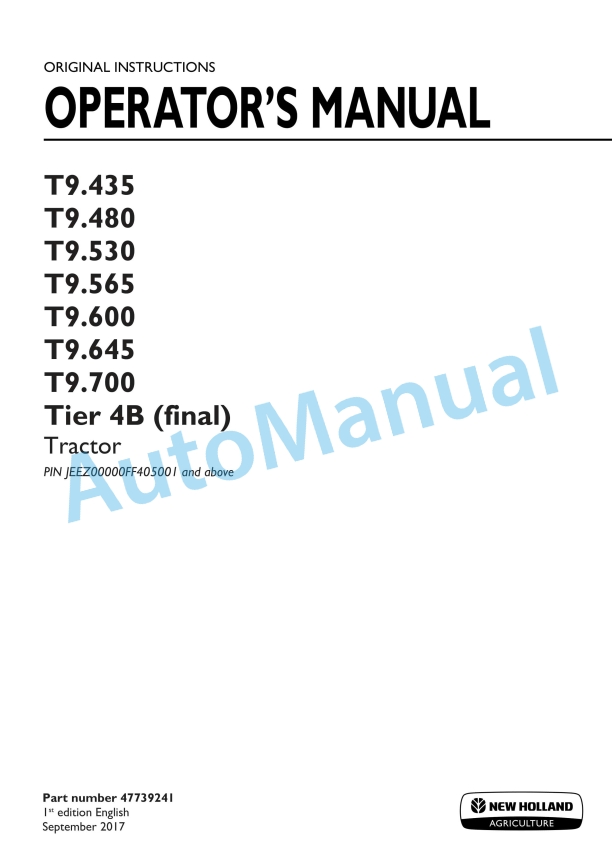 New Holland T9.435, T9.480, T9.530, T9.565, T9.600, T9.645, T9.700 Tier 4B Final Tractor Operation and Maintenance Manual 47739241
