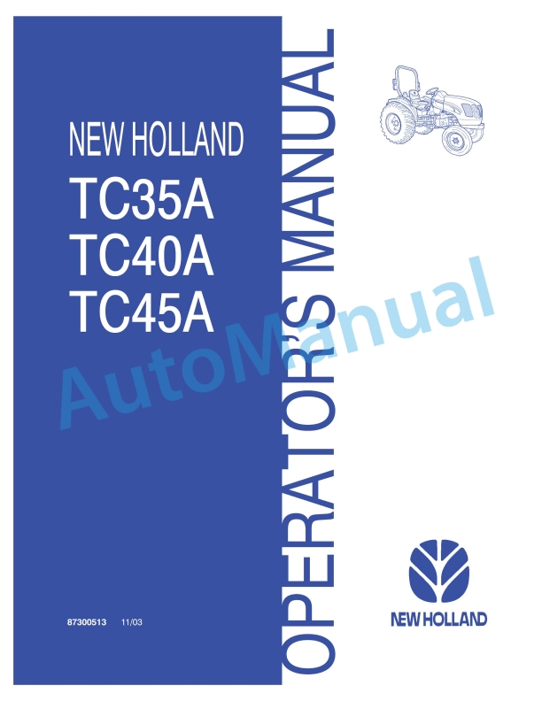 New Holland TC35A, TC40A, TC45A Tractor Operation and Maintenance Manual 87300513