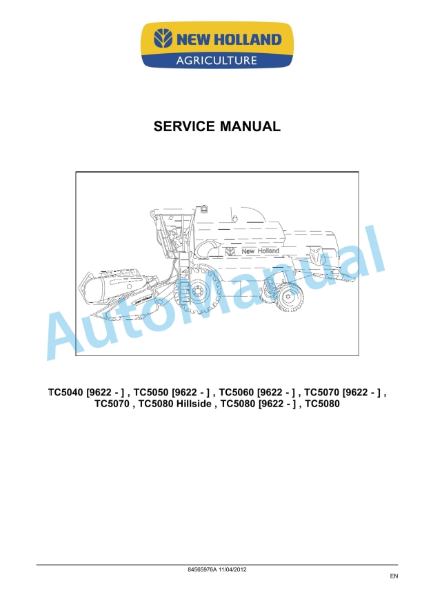 New Holland TC5040, TC5050, TC5060, TC5070, TC5080, TC5080 Hillside Service Manual 84565976A