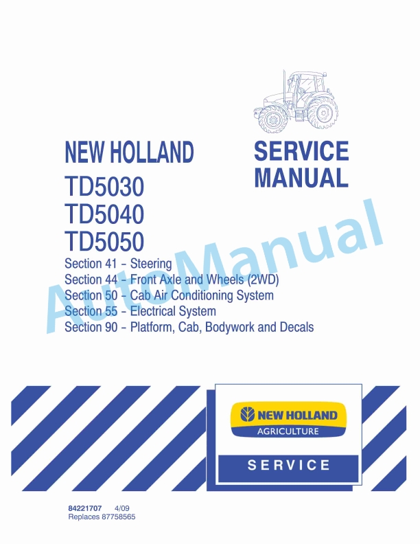 New Holland TD5030, TD5040, TD5050 Tractor Service Manual 84221707 1 New Holland TD5030, TD5040, TD5050 Tractor Service Manual 84221707