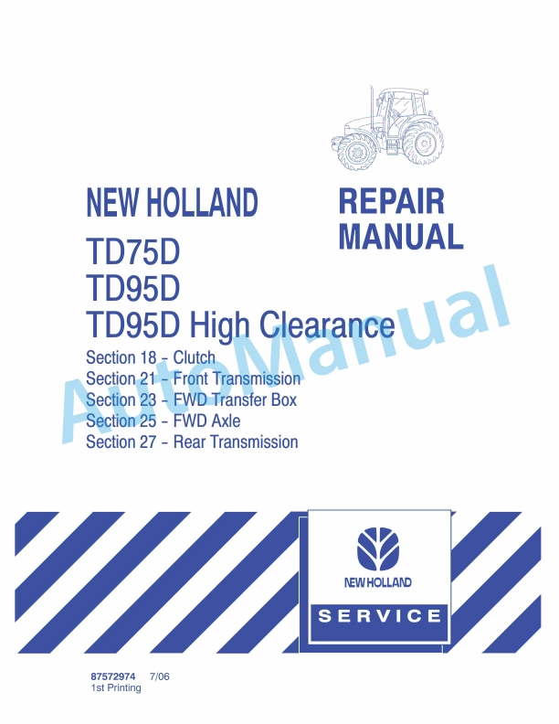 New Holland TD7D, TD95D, TD95D High Clearance Tractor Repair Manual 87572974 1 New Holland TD7D, TD95D, TD95D High Clearance Tractor Repair Manual 87572974
