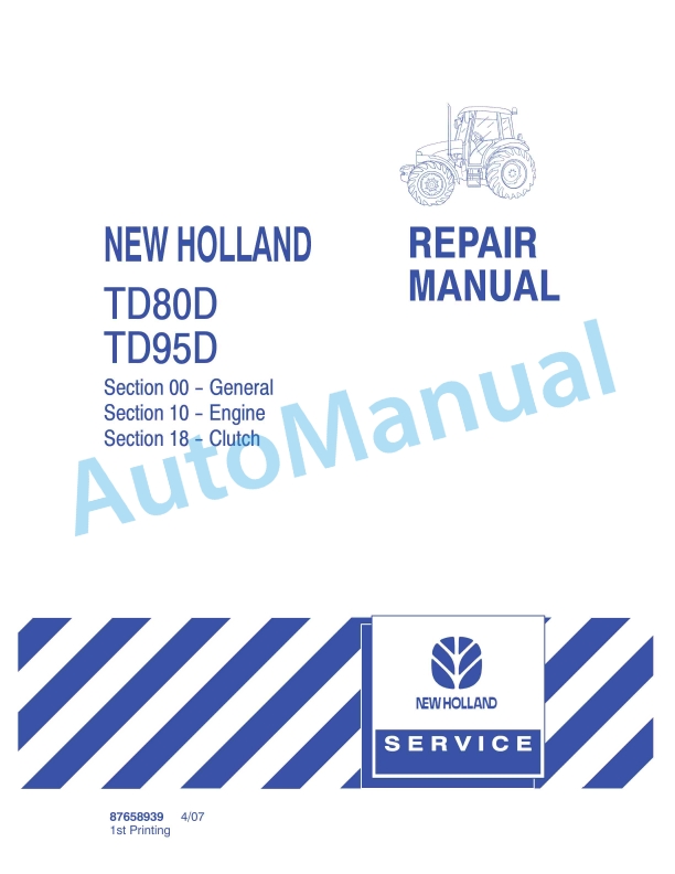 New Holland TD80D, TD95D Tractor Repair Manual 87658939 1 New Holland TD80D, TD95D Tractor Repair Manual 87658939