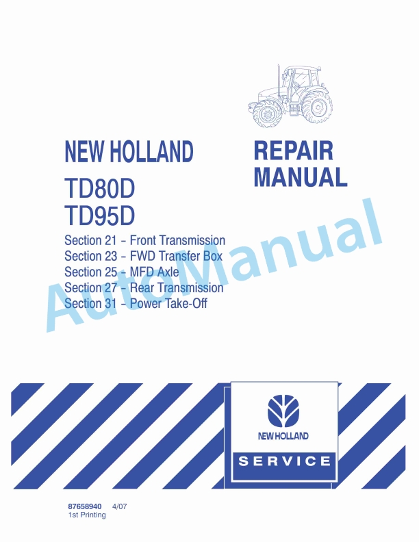 New Holland TD80D, TD95D Tractor Repair Manual 87658940 1 New Holland TD80D, TD95D Tractor Repair Manual 87658940