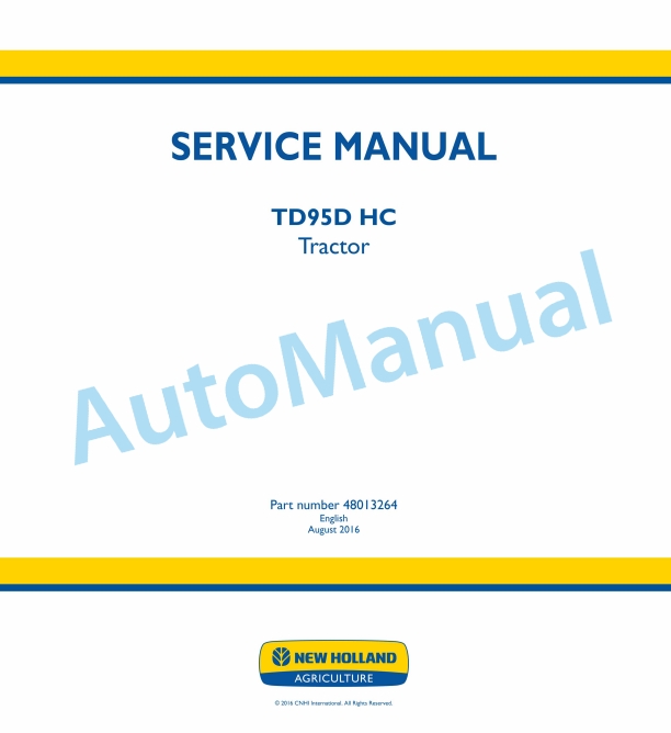 New Holland TD95D HC Tractor Service Manual 48013264 1 New Holland TD95D HC Tractor Service Manual 48013264