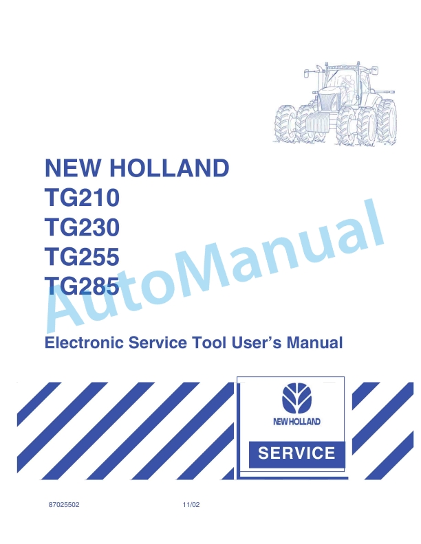 New Holland TG210, TG230, TG255, TG285 Electronic Service Tool User Manual 87025502 1 New Holland TG210, TG230, TG255, TG285 Electronic Service Tool User Manual 87025502
