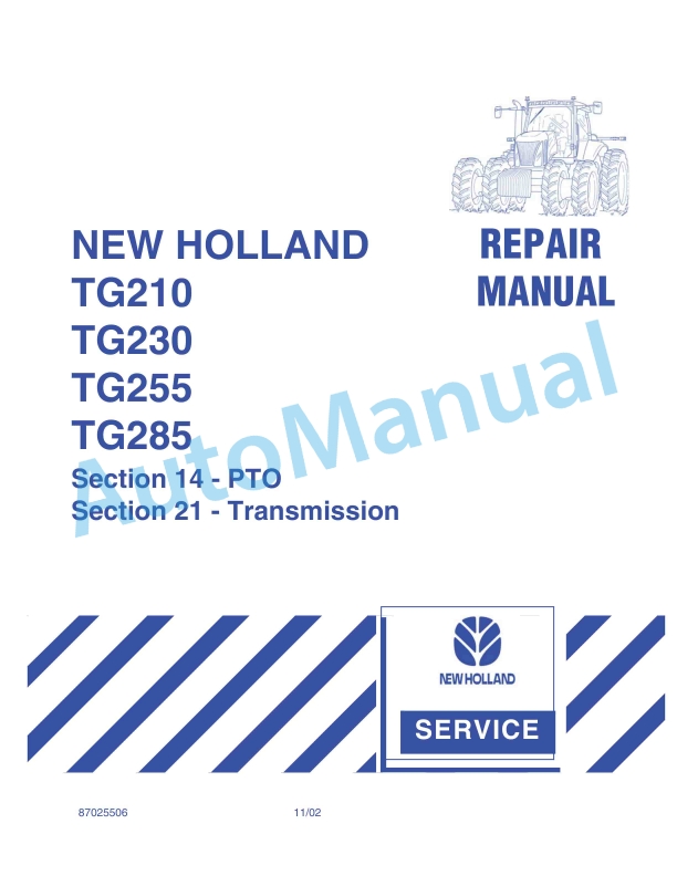 New Holland TG210, TG230, TG255, TG285 Repair Manual 87025506 1 New Holland TG210, TG230, TG255, TG285 Repair Manual 87025506