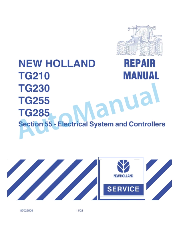 New Holland TG210, TG230, TG255, TG285 Repair Manual 87025509 1 New Holland TG210, TG230, TG255, TG285 Repair Manual 87025509