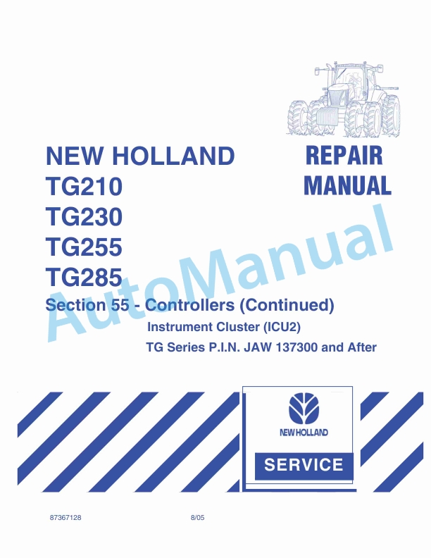 New Holland TG210, TG230, TG255, TG285 Tractor Repair Manual 87367128 1 New Holland TG210, TG230, TG255, TG285 Tractor Repair Manual 87367128