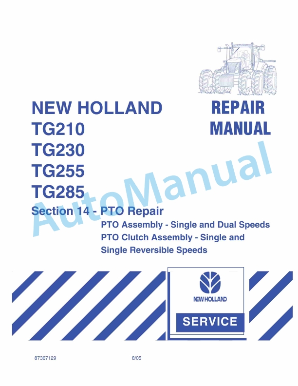 New Holland TG210, TG230, TG255, TG285 Tractor Repair Manual 87367129 1 New Holland TG210, TG230, TG255, TG285 Tractor Repair Manual 87367129