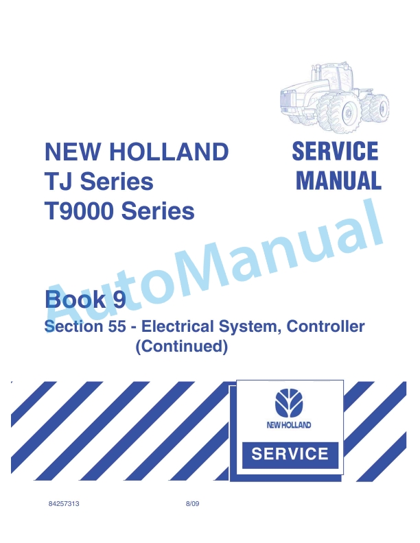 New Holland TJ Series, T9000 Series Tractor Service Manual 84257313 1 New Holland TJ Series, T9000 Series Tractor Service Manual 84257313
