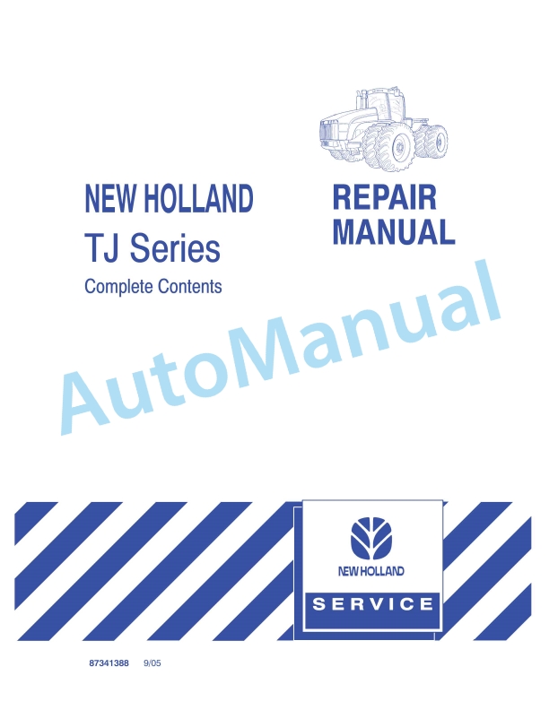 New Holland TJ Series Tractor Complete Content Repair Manual 87341388 1 New Holland TJ Series Tractor Complete Content Repair Manual 87341388
