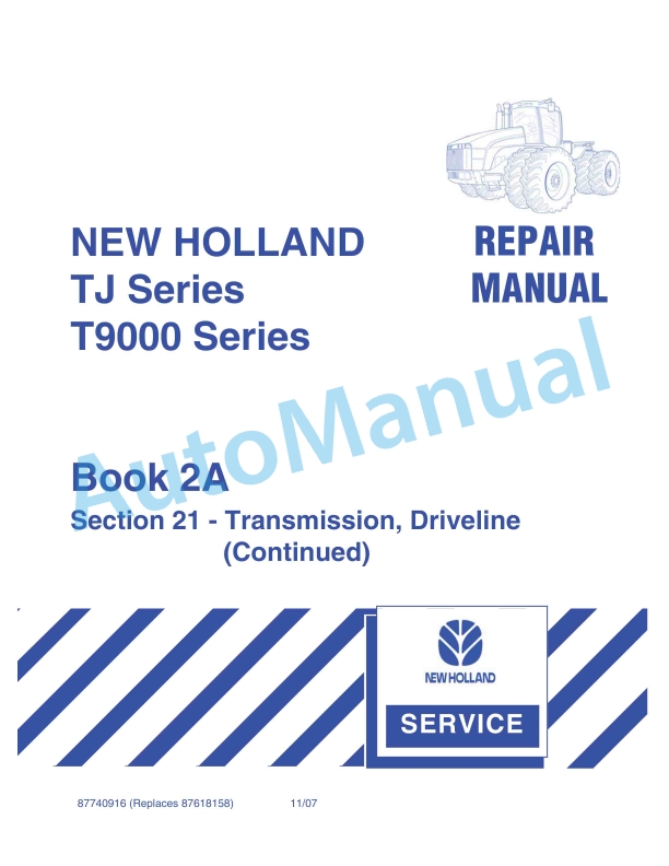 New Holland TJ, T9000 Series Tractor Repair Manual 87740916 1 New Holland TJ, T9000 Series Tractor Repair Manual 87740916