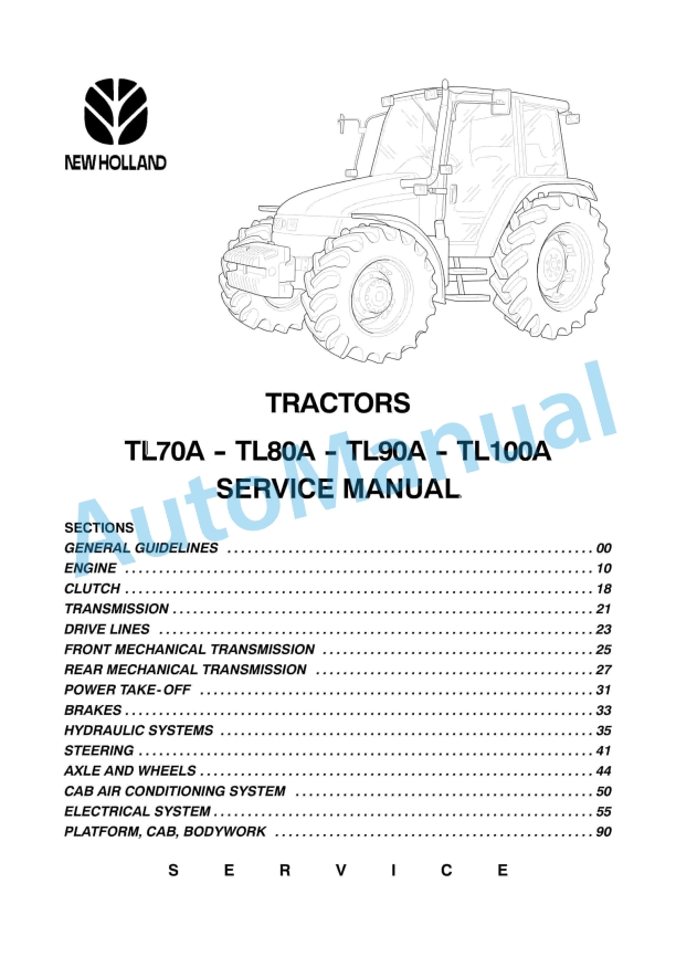 New Holland TL70A, TL80A, TL90A, TL100A Tractor Service Manual 6035451100 1 New Holland TL70A, TL80A, TL90A, TL100A Tractor Service Manual 6035451100