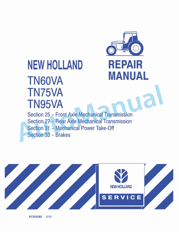 New Holland TN60VA, TN75VA, TN95VA Tractor Repair Manual 87352282 1 New Holland TN60VA, TN75VA, TN95VA Tractor Repair Manual 87352282