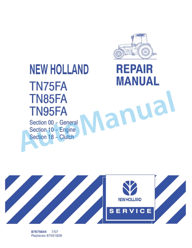 New Holland TN75FA, TN85FA, TN95FA Tractor Repair Manual 87675644 1 New Holland TN75FA, TN85FA, TN95FA Tractor Repair Manual 87675644