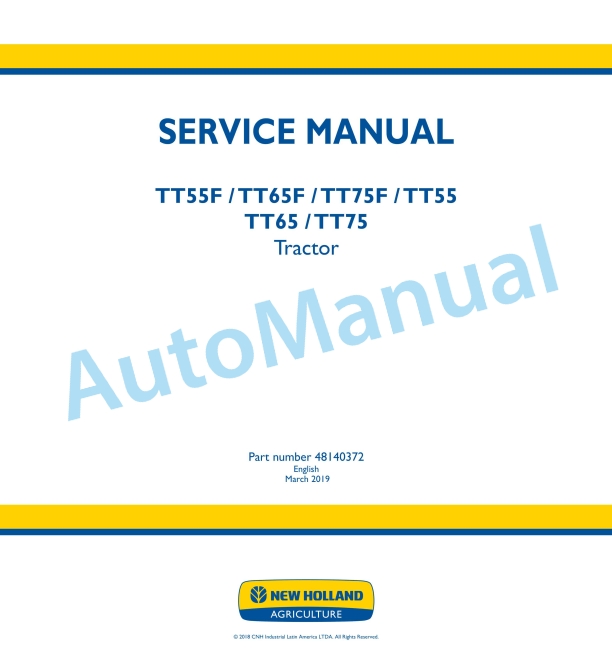 New Holland TT55F, TT65F, TT75F, TT55, TT65, TT75 Tractor Service Manual 48140372