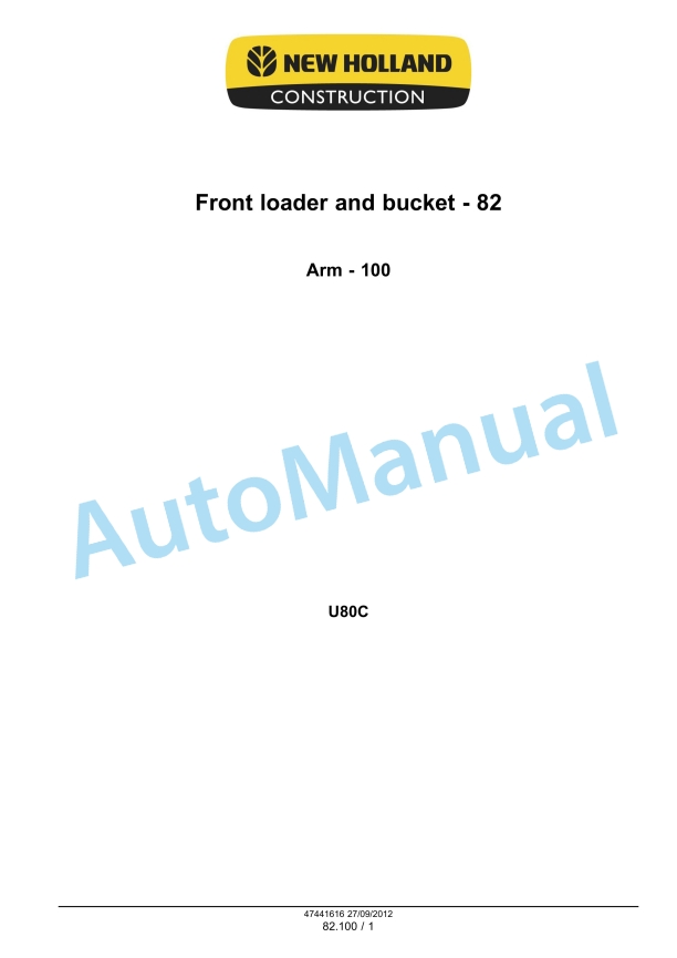 New Holland U80C Front Loader and Bucket Service Manual 47447777