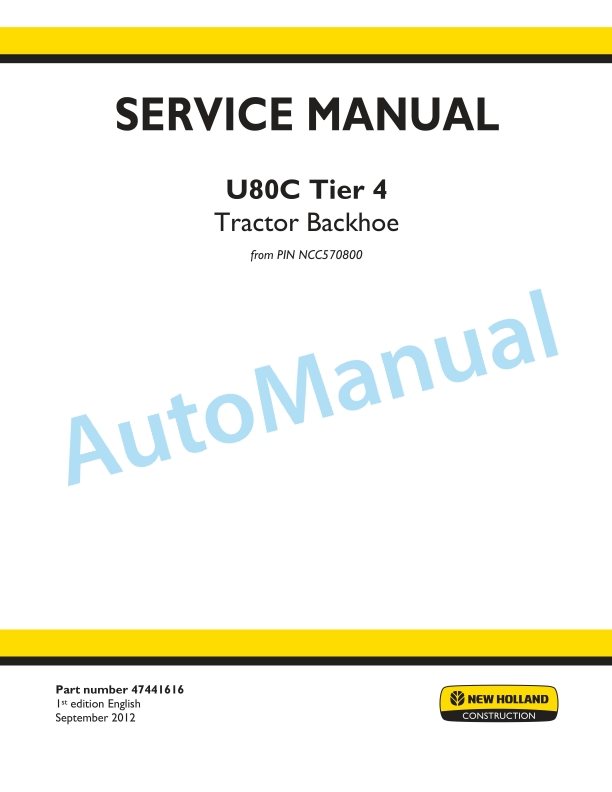 New Holland U80C Tier 4 Tractor Backhoe Service Manual 47441616