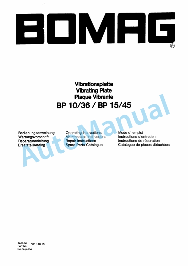 Bomag BP 10-36, BP 15-45 Vibratory Plate Compactor Spare Parts Catalogue 00811810 1 Bomag BP 10-36, BP 15-45 Vibratory Plate Compactor Spare Parts Catalogue 00811810