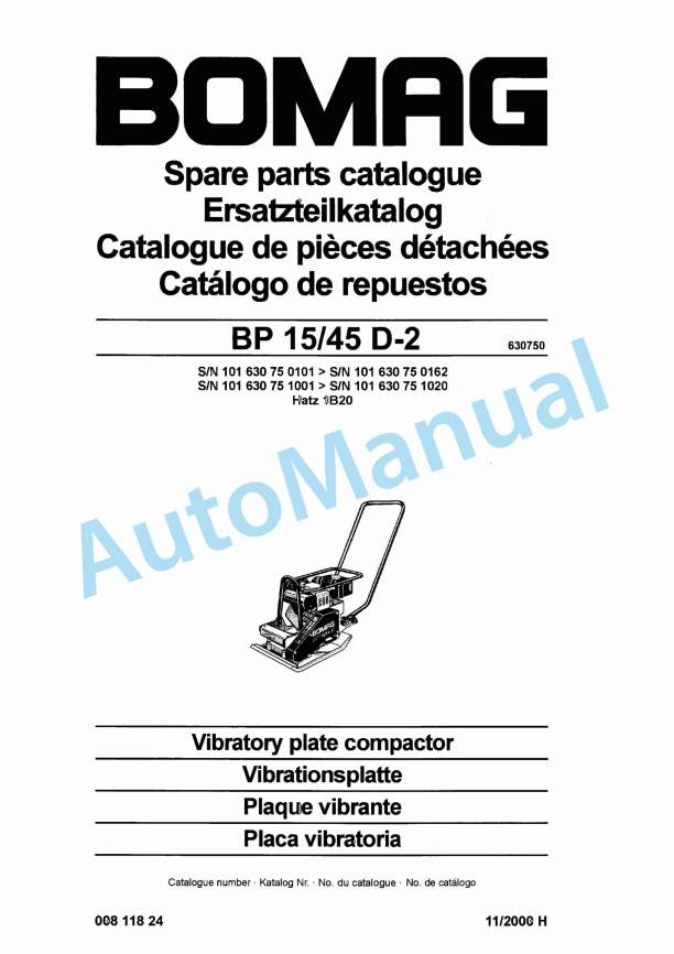 Bomag BP 15-45 D-2 Vibratory Plate Compactor Spare Parts Catalogue 00811824 1 Bomag BP 15-45 D-2 Vibratory Plate Compactor Spare Parts Catalogue 00811824