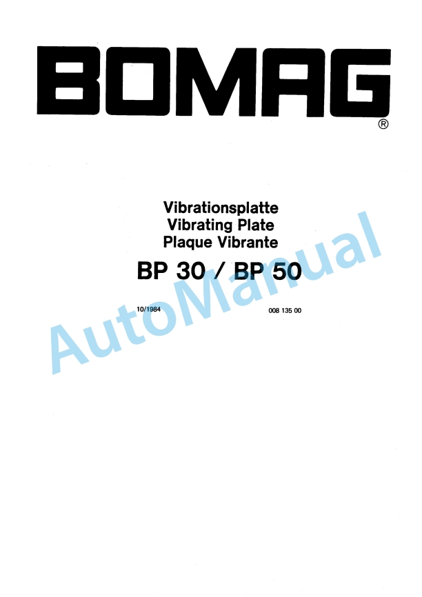 Bomag BP 30, BP 50 Vibratory Plate Compactor Spare Parts Catalogue 00813500 1 Bomag BP 30, BP 50 Vibratory Plate Compactor Spare Parts Catalogue 00813500