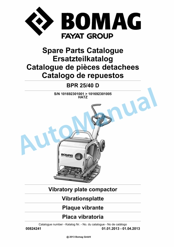 Bomag BPR 25-40 D Vibratory Plate Compactor Spare Parts Catalogue 00824241 1 Bomag BPR 25-40 D Vibratory Plate Compactor Spare Parts Catalogue 00824241