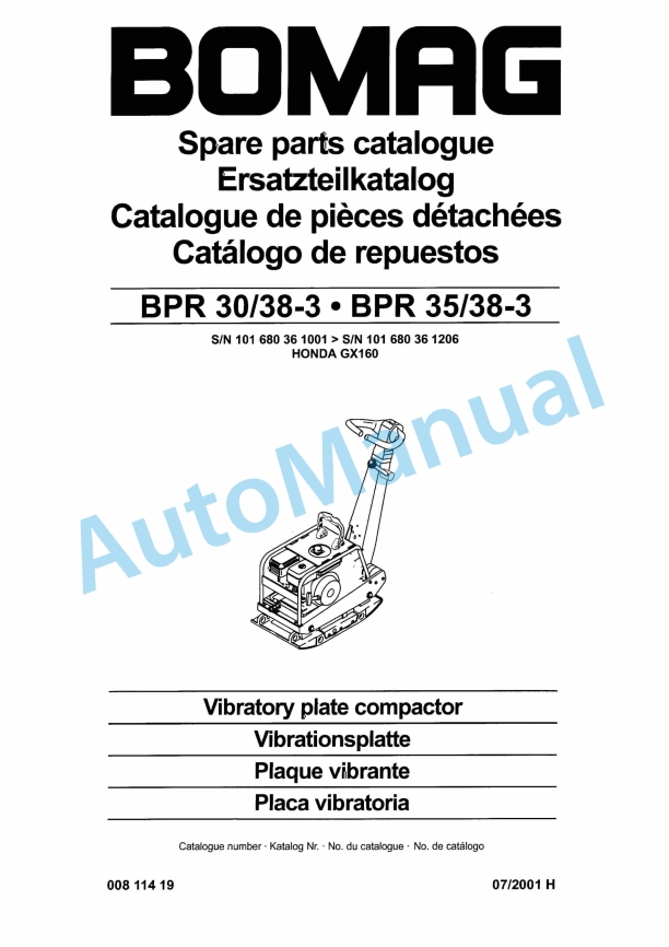 Bomag BPR 30-38-3, BPR 35-38-3 Vibratory Plate Compactor Spare Parts Catalogue 00811419 1 Bomag BPR 30-38-3, BPR 35-38-3 Vibratory Plate Compactor Spare Parts Catalogue 00811419