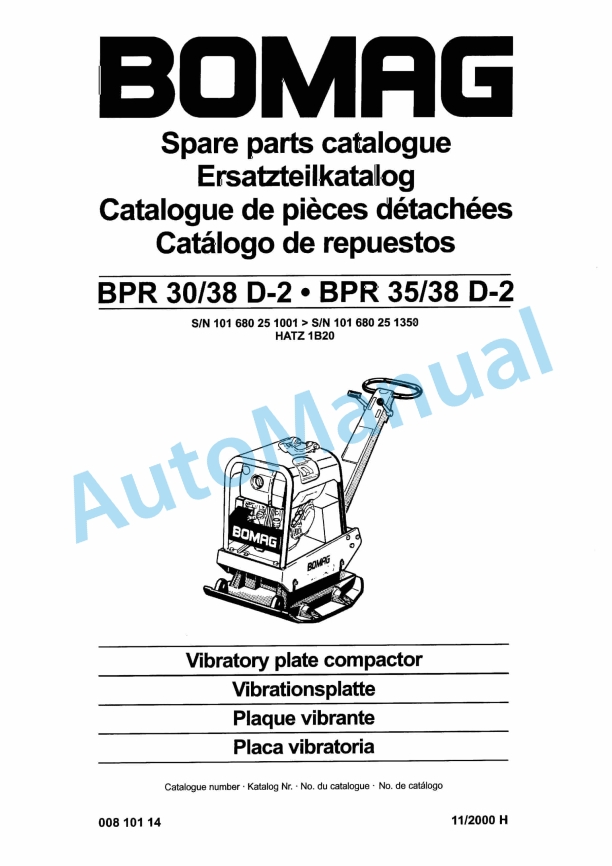 Bomag BPR 30-38 D-2, BPR 35-38 D-2 Vibratory Plate Compactor Spare Parts Catalogue 00810114 1 Bomag BPR 30-38 D-2, BPR 35-38 D-2 Vibratory Plate Compactor Spare Parts Catalogue 00810114