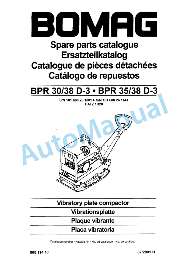 Bomag BPR 30-38 D-3, BPR 35-38 D-3 Vibratory Plate Compactor Spare Parts Catalogue 00811418 1 Bomag BPR 30-38 D-3, BPR 35-38 D-3 Vibratory Plate Compactor Spare Parts Catalogue 00811418