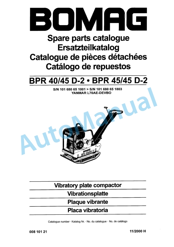 Bomag BPR 40-45 D-2, BPR 45-45 D-2 Vibratory Plate Compactor Spare Parts Catalogue 00810121 1 Bomag BPR 40-45 D-2, BPR 45-45 D-2 Vibratory Plate Compactor Spare Parts Catalogue 00810121