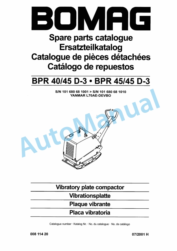 Bomag BPR 40-45 D-3, BPR 45-45 D-3 Vibratory Plate Compactor Spare Parts Catalogue 00811420 1 Bomag BPR 40-45 D-3, BPR 45-45 D-3 Vibratory Plate Compactor Spare Parts Catalogue 00811420