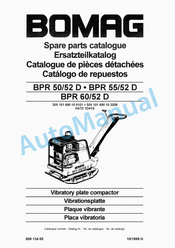 Bomag BPR 50-52 D, BPR 55-52 D, BPR 60-52 D Vibratory Plate Compactor Spare Parts Catalogue 00813405 1 Bomag BPR 50-52 D, BPR 55-52 D, BPR 60-52 D Vibratory Plate Compactor Spare Parts Catalogue 00813405