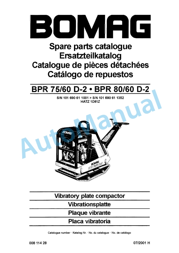 Bomag BPR 75-60 D-2, BPR 80-60 D-2 Vibratory Plate Compactor Spare Parts Catalogue 00811428 1 Bomag BPR 75-60 D-2, BPR 80-60 D-2 Vibratory Plate Compactor Spare Parts Catalogue 00811428