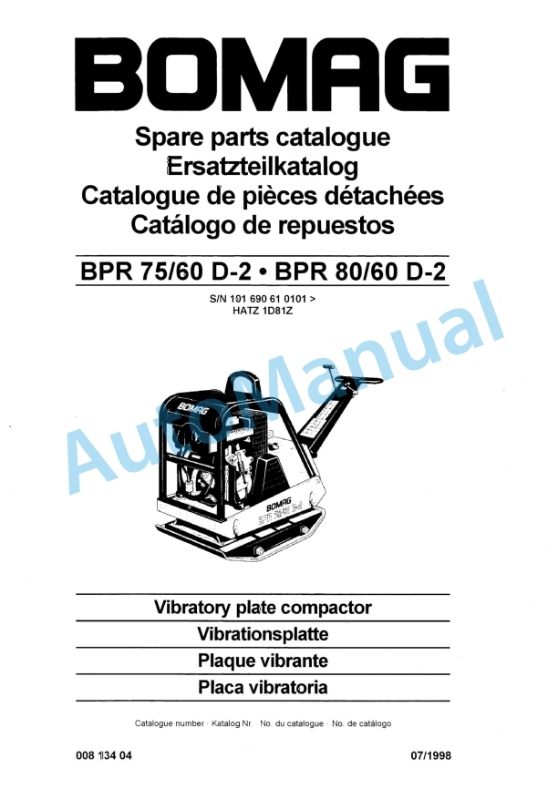 Bomag BPR 75-60 D-2, BPR 80-60 D-2 Vibratory Plate Compactor Spare Parts Catalogue 00813404 1 Bomag BPR 75-60 D-2, BPR 80-60 D-2 Vibratory Plate Compactor Spare Parts Catalogue 00813404