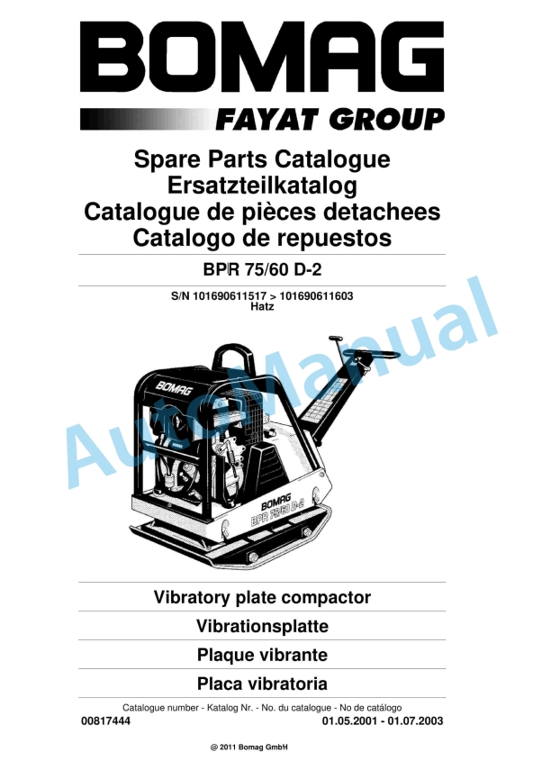 Bomag BPR 75-60 D-2 Vibratory Plate Compactor Spare Parts Catalogue 00817444 1 Bomag BPR 75-60 D-2 Vibratory Plate Compactor Spare Parts Catalogue 00817444