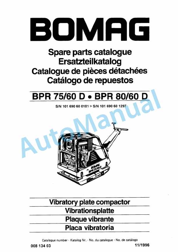 Bomag BPR 75-60 D, BPR 80-60 D Vibratory Plate Compactor Spare Parts Catalogue 00813403 1 Bomag BPR 75-60 D, BPR 80-60 D Vibratory Plate Compactor Spare Parts Catalogue 00813403