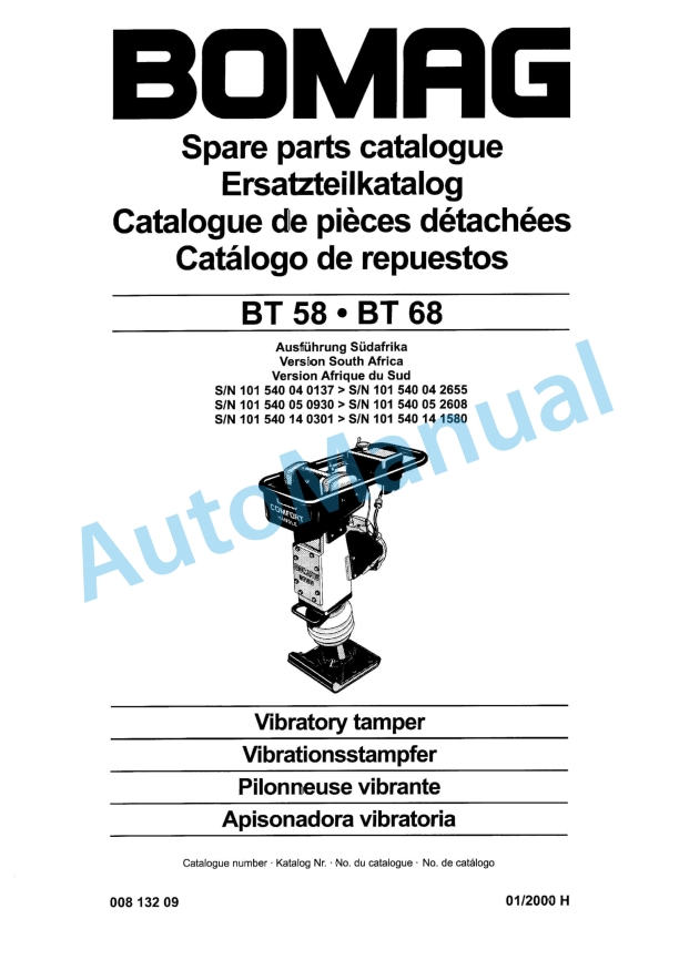 Bomag BT 58, BT 68 Vibratory Tamper Spare Parts Catalogue 00813209 1 Bomag BT 58, BT 68 Vibratory Tamper Spare Parts Catalogue 00813209