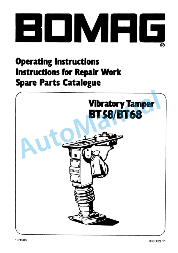 Bomag BT 58, BT 68 Vibratory Tamper Spare Parts Catalogue 00813211 1 Bomag BT 58, BT 68 Vibratory Tamper Spare Parts Catalogue 00813211