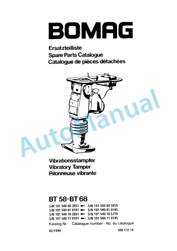 Bomag BT 58, BT 68 Vibratory Tamper Spare Parts Catalogue 00813216 1 Bomag BT 58, BT 68 Vibratory Tamper Spare Parts Catalogue 00813216