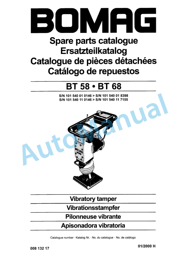 Bomag BT 58, BT 68 Vibratory Tamper Spare Parts Catalogue 00813217 1 Bomag BT 58, BT 68 Vibratory Tamper Spare Parts Catalogue 00813217