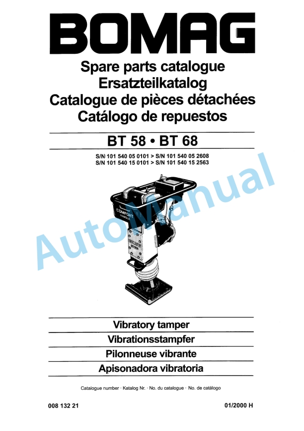 Bomag BT 58, BT 68 Vibratory Tamper Spare Parts Catalogue 00813221 1 Bomag BT 58, BT 68 Vibratory Tamper Spare Parts Catalogue 00813221