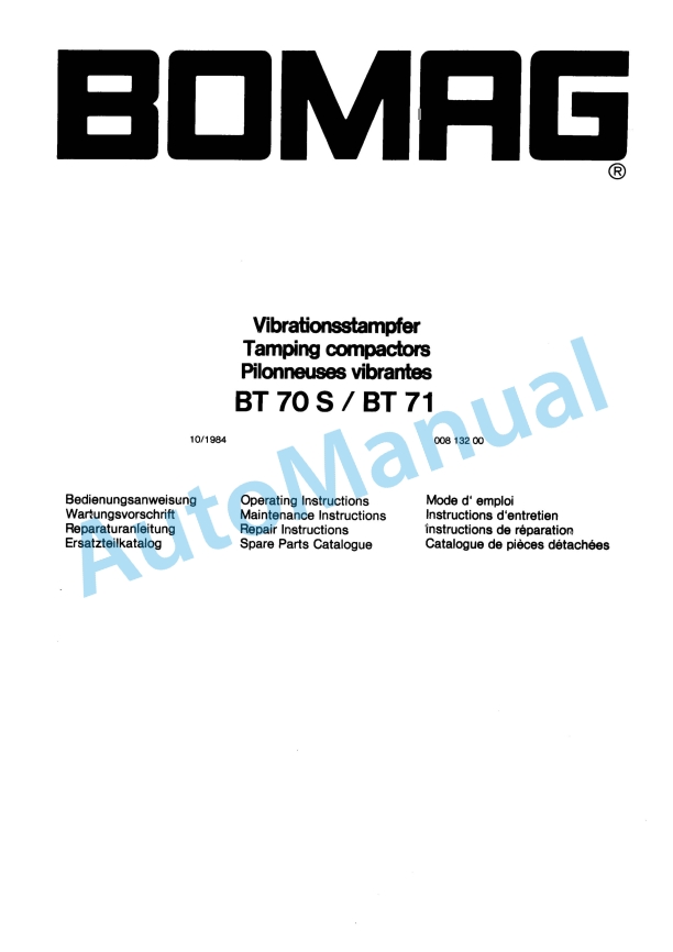 Bomag BT 70 S, BT 71 Vibratory Tamper Spare Parts Catalogue 00813200 1 Bomag BT 70 S, BT 71 Vibratory Tamper Spare Parts Catalogue 00813200
